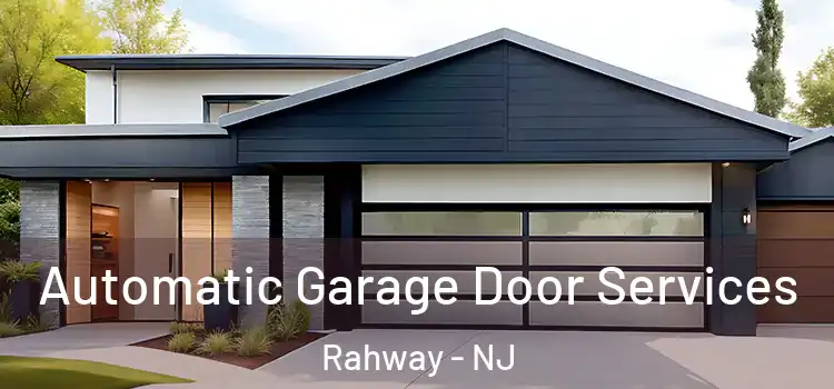  Automatic Garage Door Services Rahway - NJ