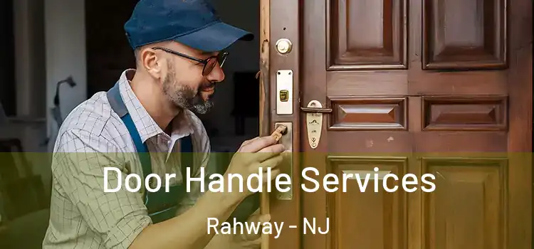 Door Handle Services Rahway - NJ