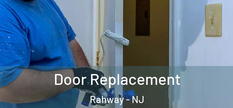  Door Replacement Rahway - NJ