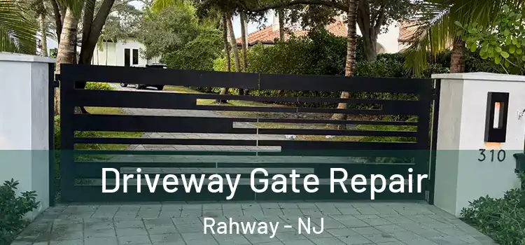 Driveway Gate Repair Rahway - NJ