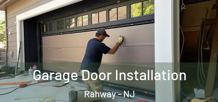  Garage Door Installation Rahway - NJ