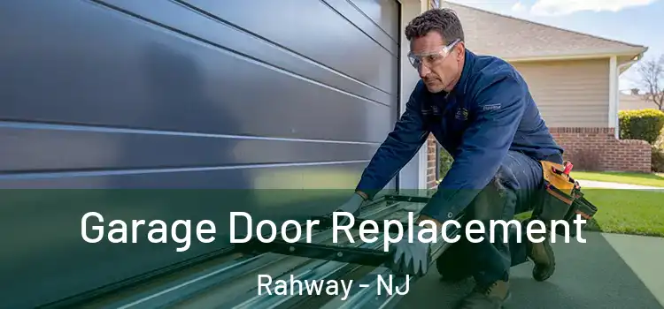  Garage Door Replacement Rahway - NJ