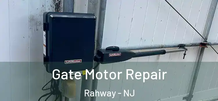  Gate Motor Repair Rahway - NJ