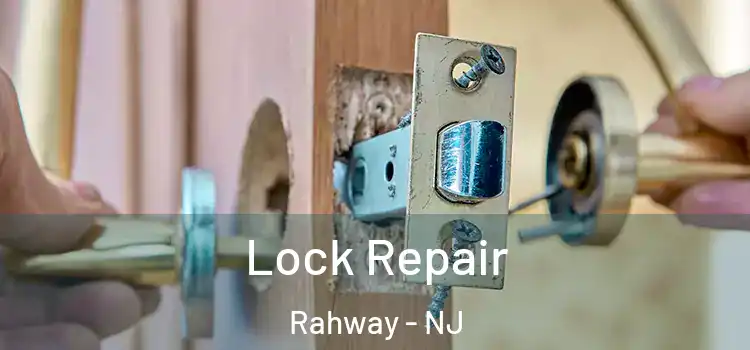  Lock Repair Rahway - NJ