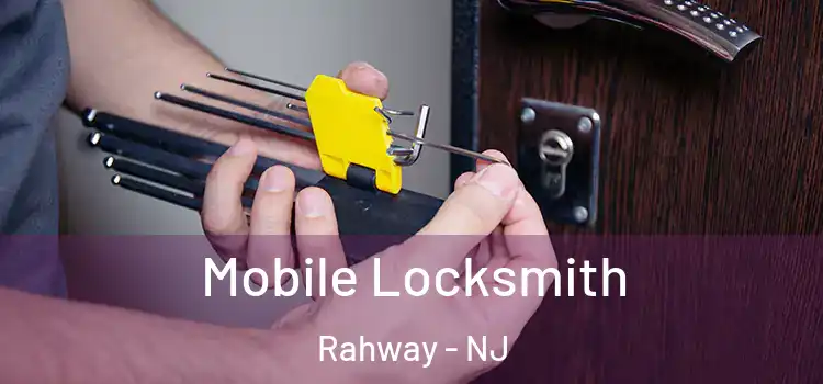  Mobile Locksmith Rahway - NJ