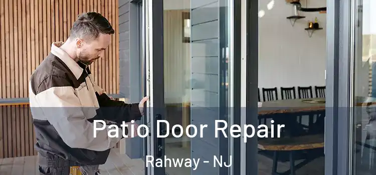  Patio Door Repair Rahway - NJ