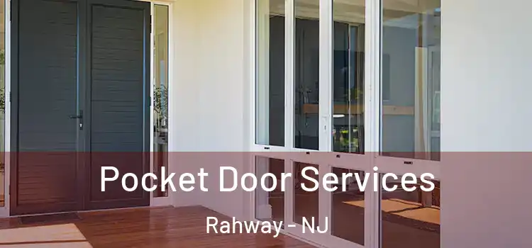 Pocket Door Services Rahway - NJ