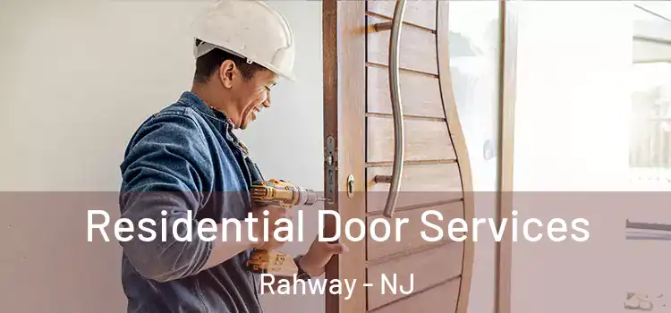 Residential Door Services Rahway - NJ