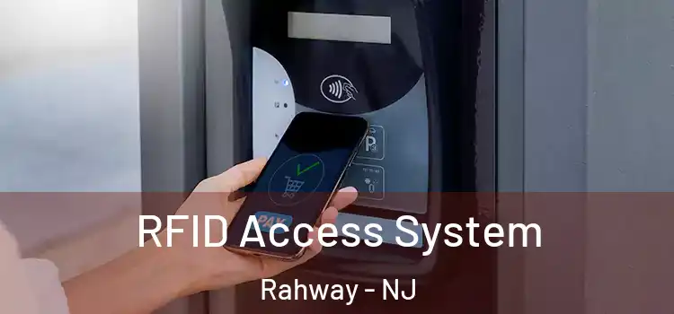  RFID Access System Rahway - NJ