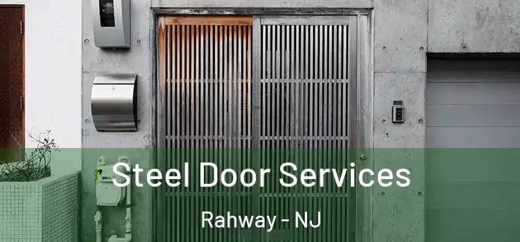 Steel Door Services Rahway - NJ