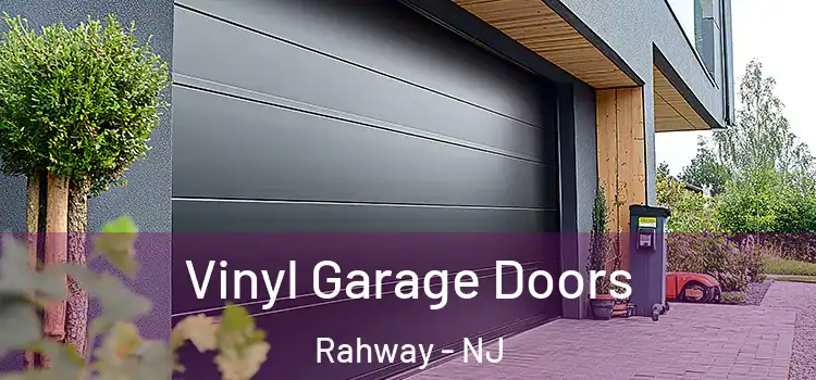  Vinyl Garage Doors Rahway - NJ